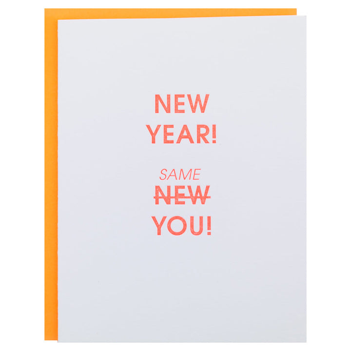 New Year Same You - birthday letterpress card