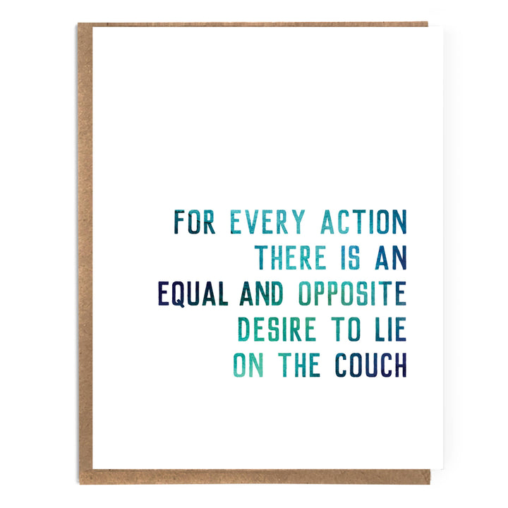 For Every Action  Equal and Opposite Desire to Lie on Couch