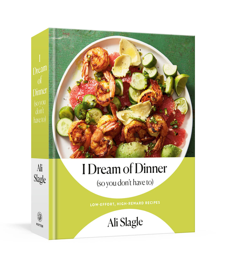 I dream of dinner Ali Slagle cook book