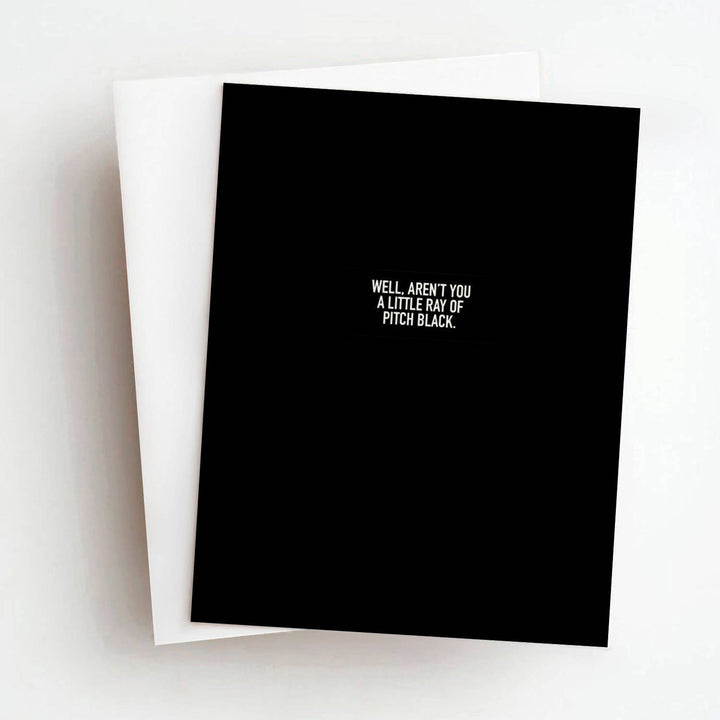Pitch Black Funny Everyday Greeting Card
