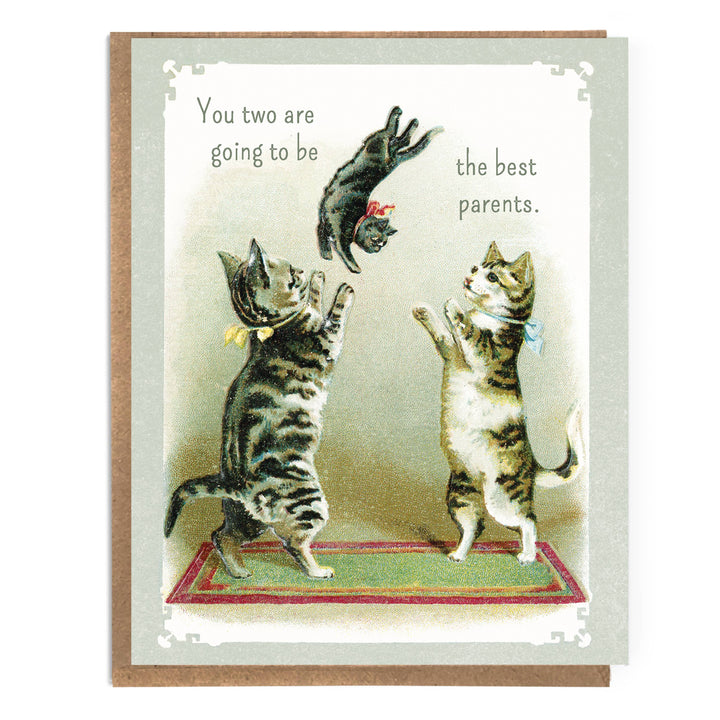 You Two Are Going To Be The Best Parents; Cute New Baby Card
