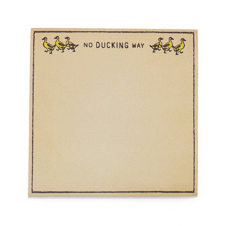 No Ducking Way Small Notepad