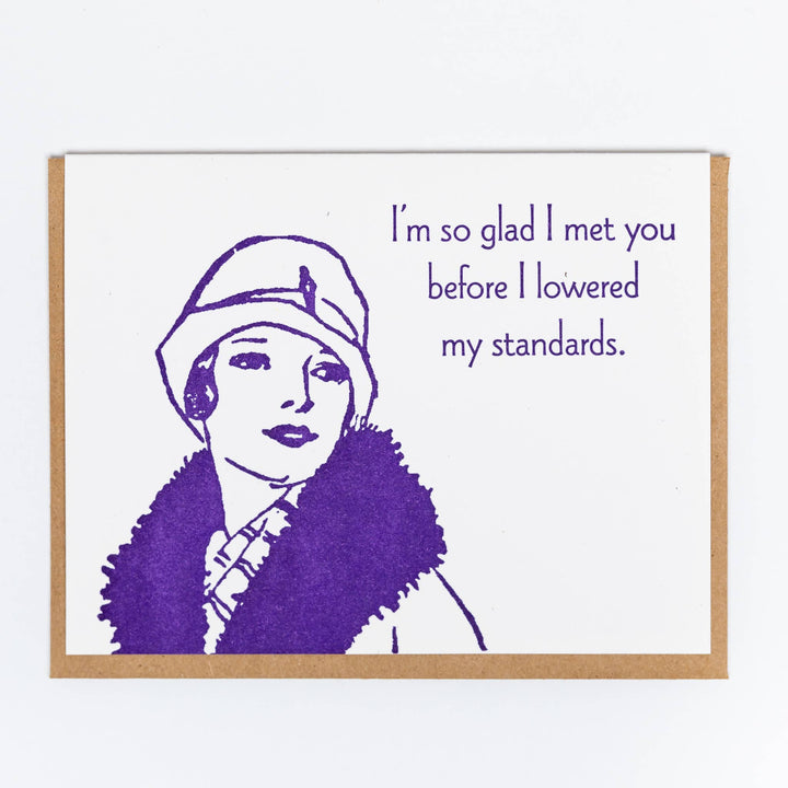 Lowered Standards Greeting Card