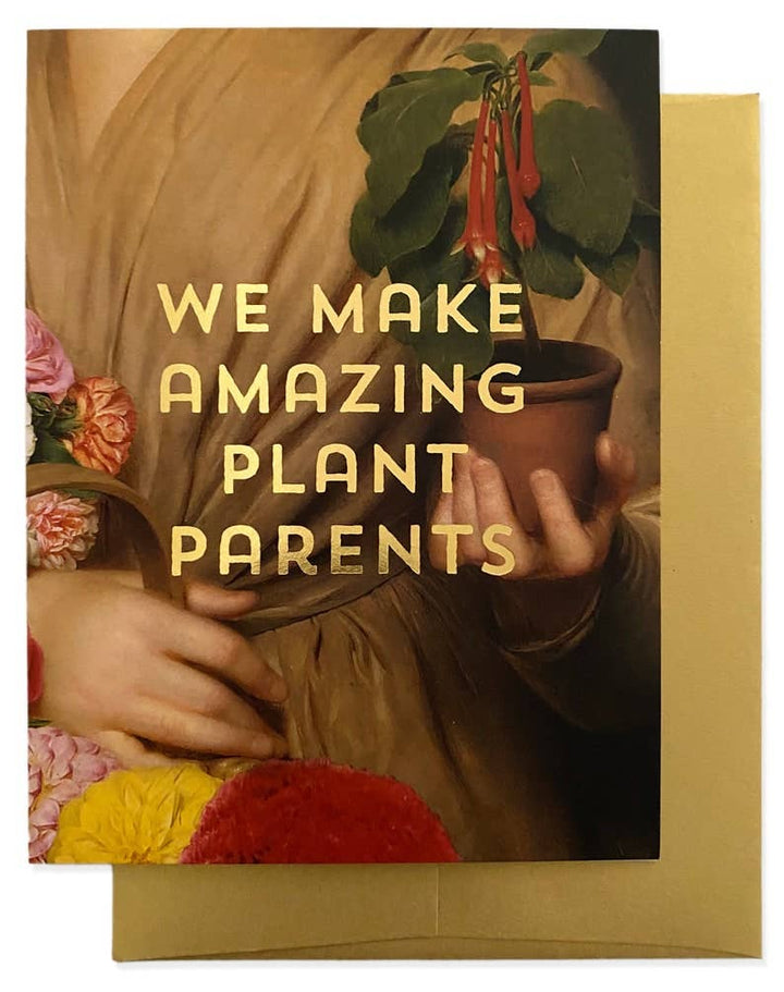 AMAZING PLANT PARENTS Greeting Card - Gold Foil