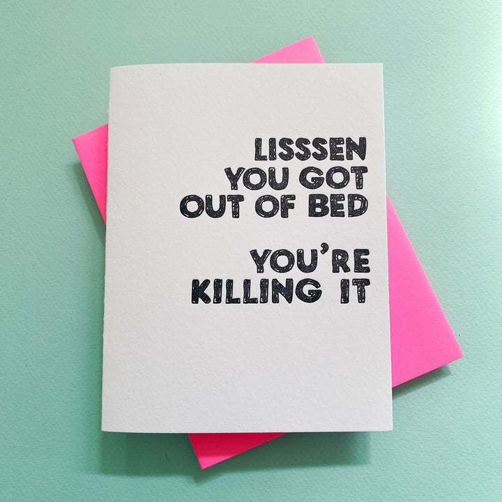 Lisssten You Got Out of Bed - Mental Health, greeting card