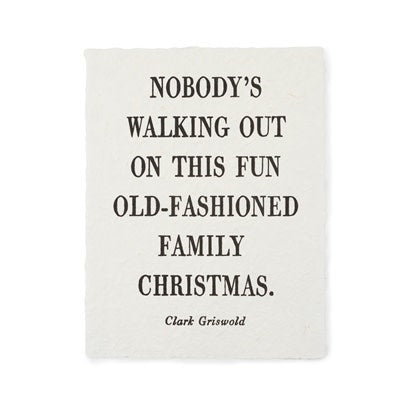 Nobody's Walking Out, Clark Griswold, paper print, 12